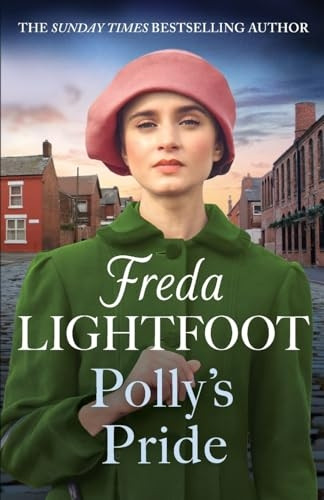 Polly's Pride: A gritty wartime saga of triumph over adversity