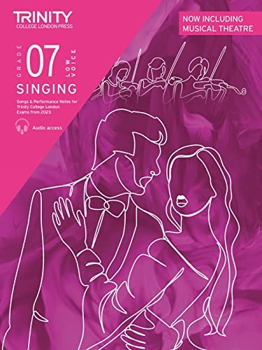 Trinity College London Singing Exam Pieces from 2023 Grade 7 low voice: Pieces for Trinity College London Exams from 2023