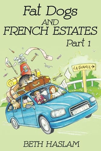 Fat Dogs and French Estates, Part 1 (Fat Dogs)