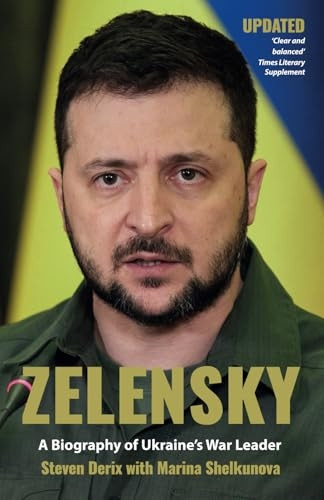 Zelensky: A Biography of Ukraine's War Leader