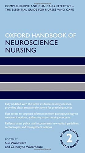 Oxford Handbook of Neuroscience Nursing (Oxford Handbooks in Nursing)