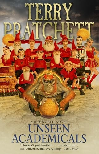 Unseen Academicals: (Discworld Novel 37) (Discworld Novels)