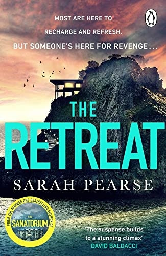 The Retreat: The new top ten Sunday Times bestseller from the author of The Sanatorium (Detective Elin Warner Series)