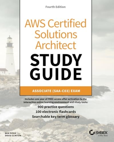 AWS Certified Solutions Architect Study Guide: Ass ociate SAA-C03 Exam, 4th Edition