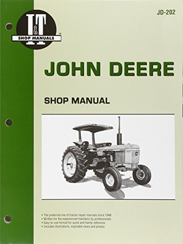 John Deere Shop Manual: Model 2040/Models 2510, 2520/Models 2240, 2440, 2630, 2640/Model 2840/Models 4040, 4240, 4440, 4640, 4840 (I&T Shop Service)