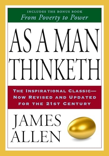 As a Man Thinketh & from Poverty to Power