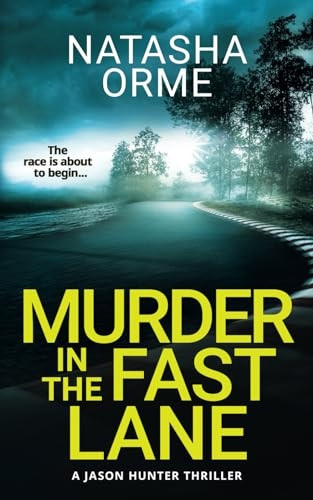 Murder in the Fast Lane: A Jason Hunter Thriller