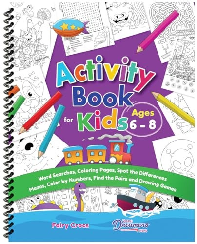 Activity Book for Kids Ages 6-8: Word Searches, Coloring Pages, Spot the Differences, Mazes, Color by Numbers, Drawing Games, and More (Spiral Bound Activity Books for Kids)