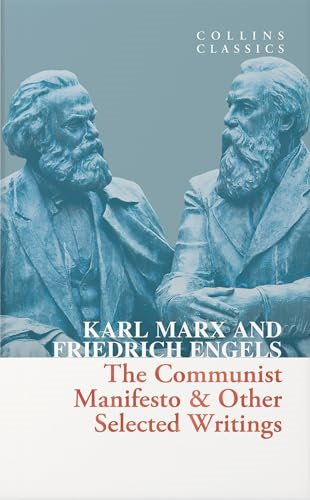 The Communist Manifesto &  Other Selected Writings  (Collins Classics)