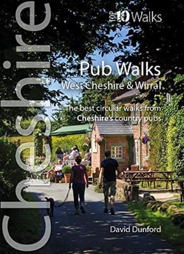 Pub Walks: Short circular walks to Cheshire's best pubs (Top 10 Walks: Cheshire)
