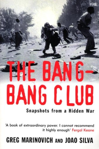 The Bang-bang Club: The Making of the New South Africa