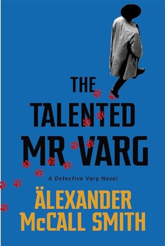 The Talented Mr Varg: A Detective Varg novel (Detective Varg)