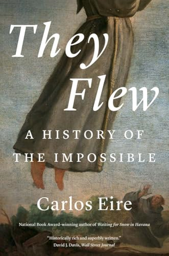 They Flew: A History of  the Impossible