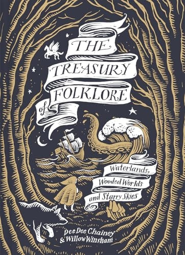 The Treasury of Folklore: Waterlands, Wooded Worlds and Starry Skies