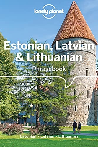 Lonely Planet Estonian, Latvian & Lithuanian Phrasebook & Dictionary (Phrasebook)