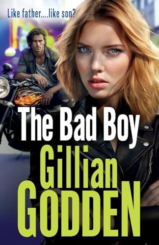 The Bad Boy: A gritty, edge-of-your-seat gangland thriller from Gillian Godden (Lambrianus The)