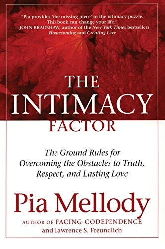 Intimacy Factor: The Ground Rules for Overcoming the Obstacles to Truth, Respect, and Lasting Love