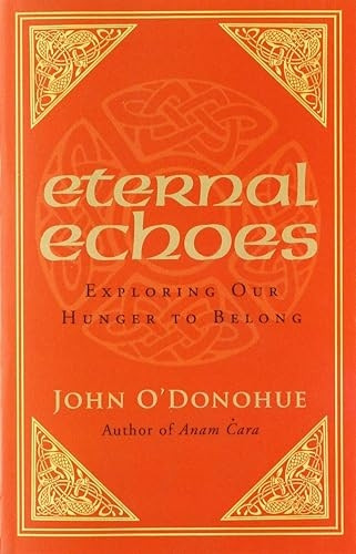 Eternal Echoes: Exploring Our Hunger to Belong