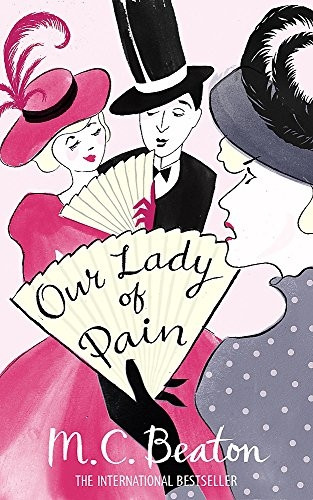 Our Lady of Pain (Edwardian Murder Mystery 4)