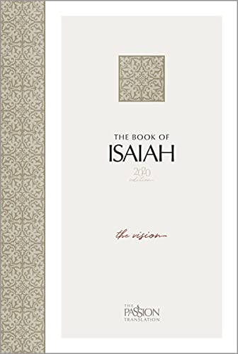 The Book of Isaiah (2020 Edition): The Vision (Passion Translation)