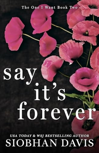 Say It's Forever: Alternate Cover (One I Want Duet The)