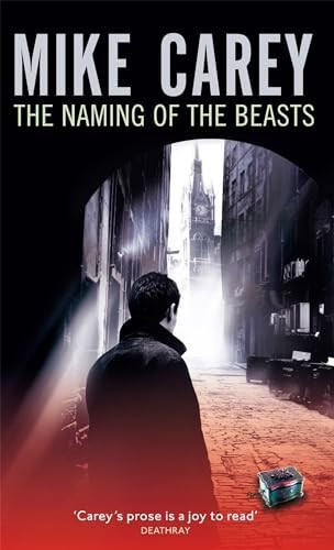 The Naming of the Beasts: A Felix Castor Novel