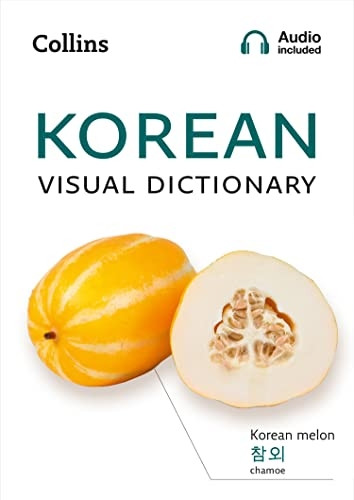 Korean Visual Dictionary: A photo guide to everyday words and phrases in Korean (Collins Visual Dictionary) (Collins Visual Dictionary)