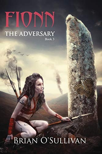 Fionn: The Adversary (Fionn mac Cumhaill Series The)
