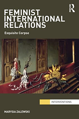Transforming International Relations: The Challenge of Feminism and Its Critical 'others'