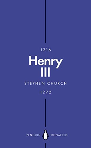 Henry III (Penguin Monarchs): A Simple and God-Fearing King (Penguin Monarchs)