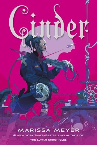 Cinder: Book One of the Lunar Chronicles (Lunar Chronicles)