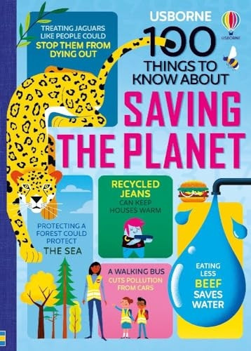 100 Things to Know About Saving the Planet (100 Things to Know)