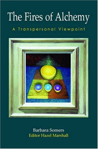 The Fires of Alchemy: A Transpersonal Viewpoint