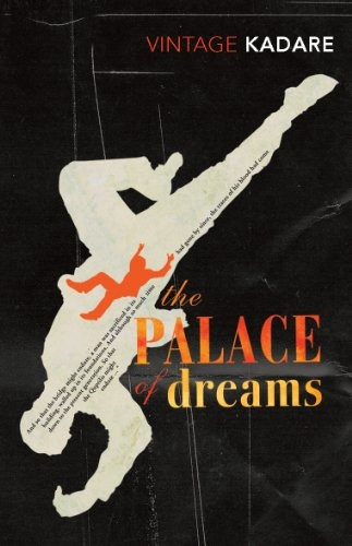 The Palace of Dreams (Vintage Classics)