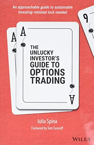 The Unlucky Investor's Guide to Options Trading