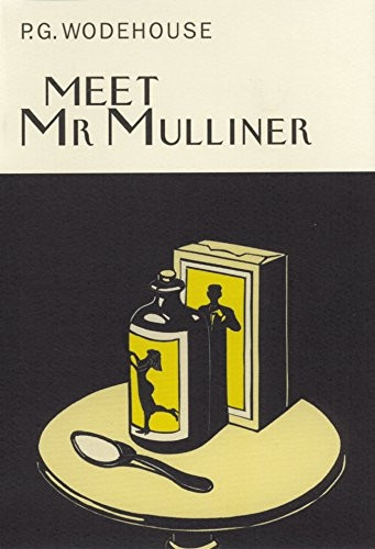 Meet Mr Mulliner (Everyman Wodehouse)
