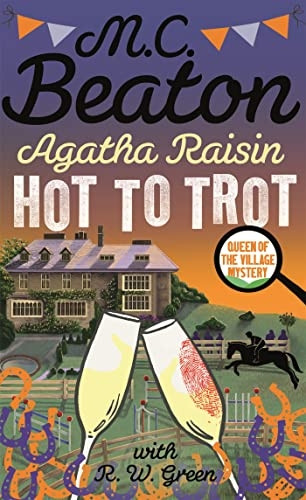 Agatha Raisin: Hot to Trot (Agatha Raisin)