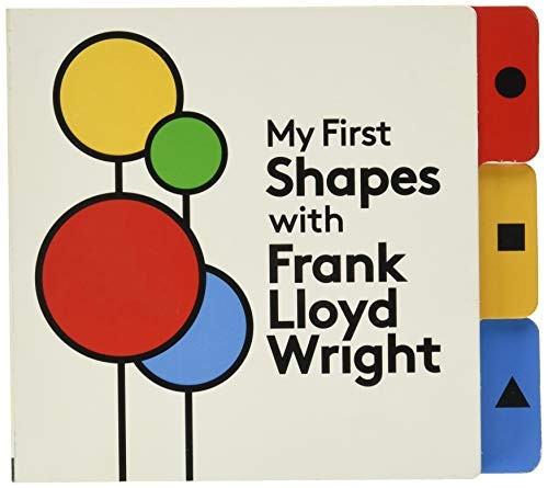 My First Shapes with Frank Lloyd Wright (Mudpuppy)
