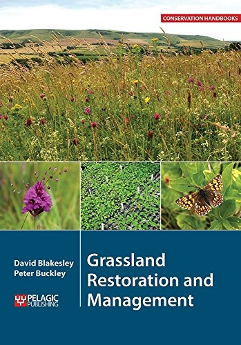 Grassland Restoration and Management (Conservation Handbooks)