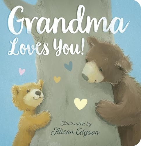 Grandma Loves You! [Board book]