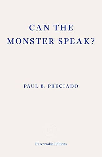 Can the Monster Speak?: A Report to an Academy of Psychoanalysts