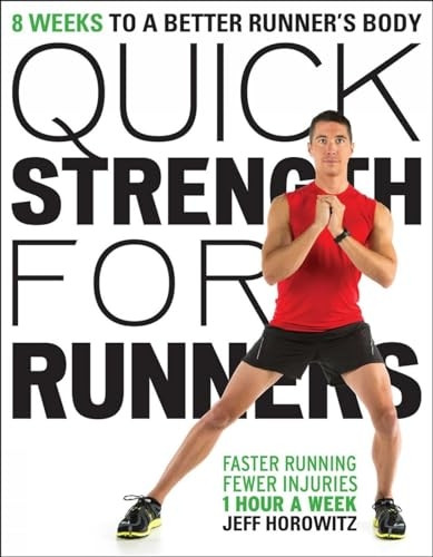 Quick Strength for Runners: 8 weeks to a better runner's body