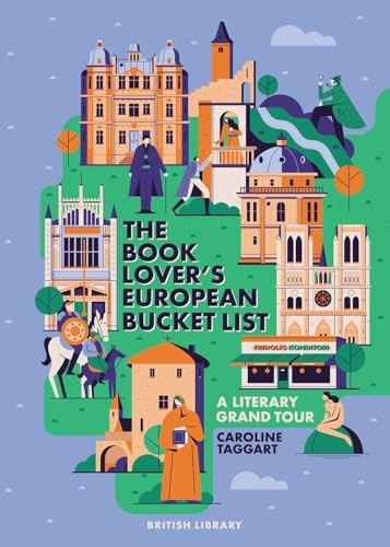 The Book Lover's European Bucket List: A Grand Tour of Literature