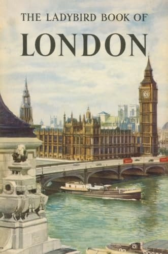The Ladybird Book of London (Ladybird Archive)