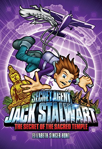 The Secret of the Sacred Temple: Cambodia (Secret Agent Jack Stalwart)