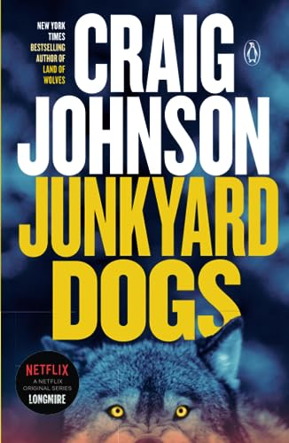 Junkyard Dogs: A Walt Longmire Mystery