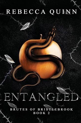 Entangled: A Post-Apocalyptic Reverse Harem Romance (Brutes of Bristlebrook)