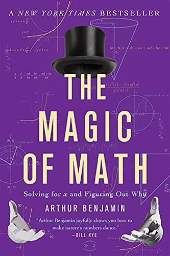 The Magic of Math: Solving for X and Figuring Out Why