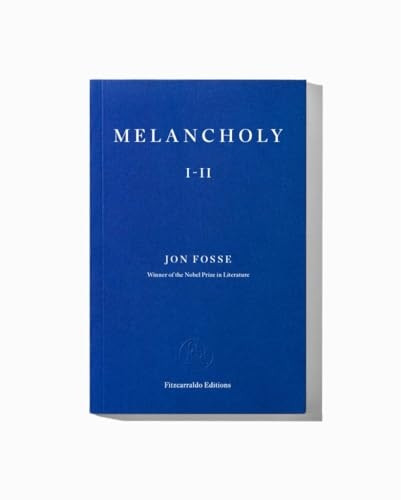 Melancholy I-II -- WINNER OF THE 2023 NOBEL PRIZE IN LITERATURE