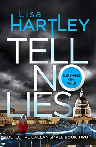 Tell No Lies (Detective Caelan Small)